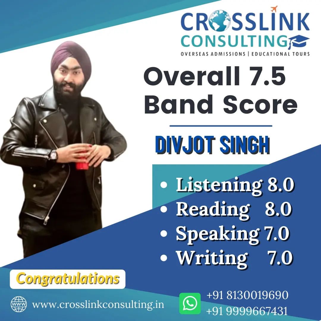 Crosslink Education Consulting - Best IELTS Coaching in Tilak Nagar - IELTS OVERALL 7.5 BAND SCORE