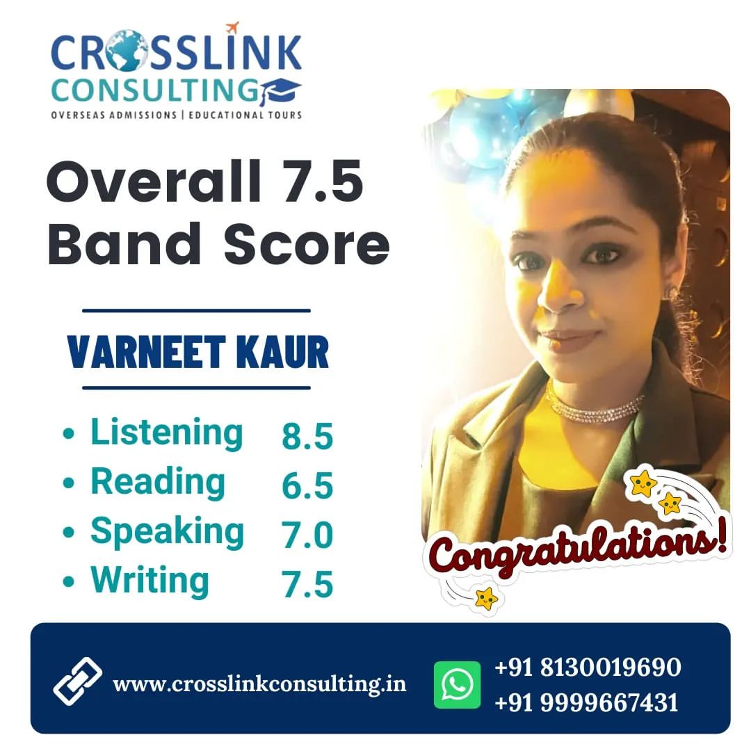 Crosslink Education Consulting - Best IELTS & PTE Coaching in Delhi - IELTS OVERALL 7.5 BAND SCORE