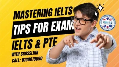 Mastering Test Day Crucial Tips for IELTS and PTE Success - Crosslink Edcuation Consulting - IELTS exam - PTE Exam