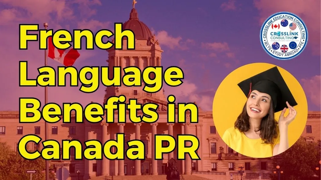 French Language Benefits in Canada PR - Contact crosslink for Visa related queries - 8130019690
