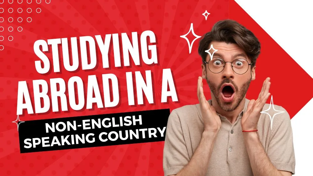 Studying Abroad in a Non-English Speaking Country